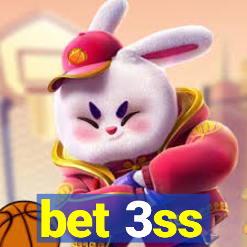 bet 3ss